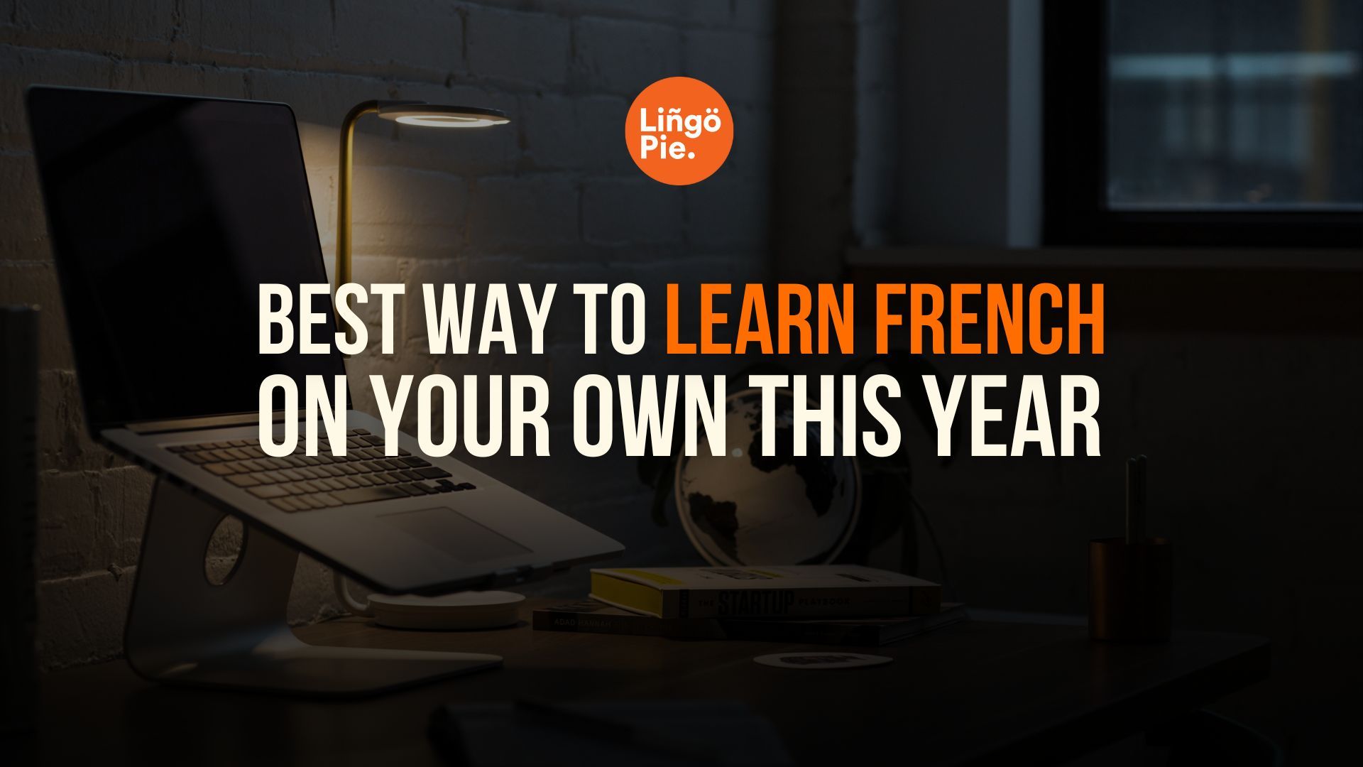 Best Way to Learn French on Your Own [2026 Guide]