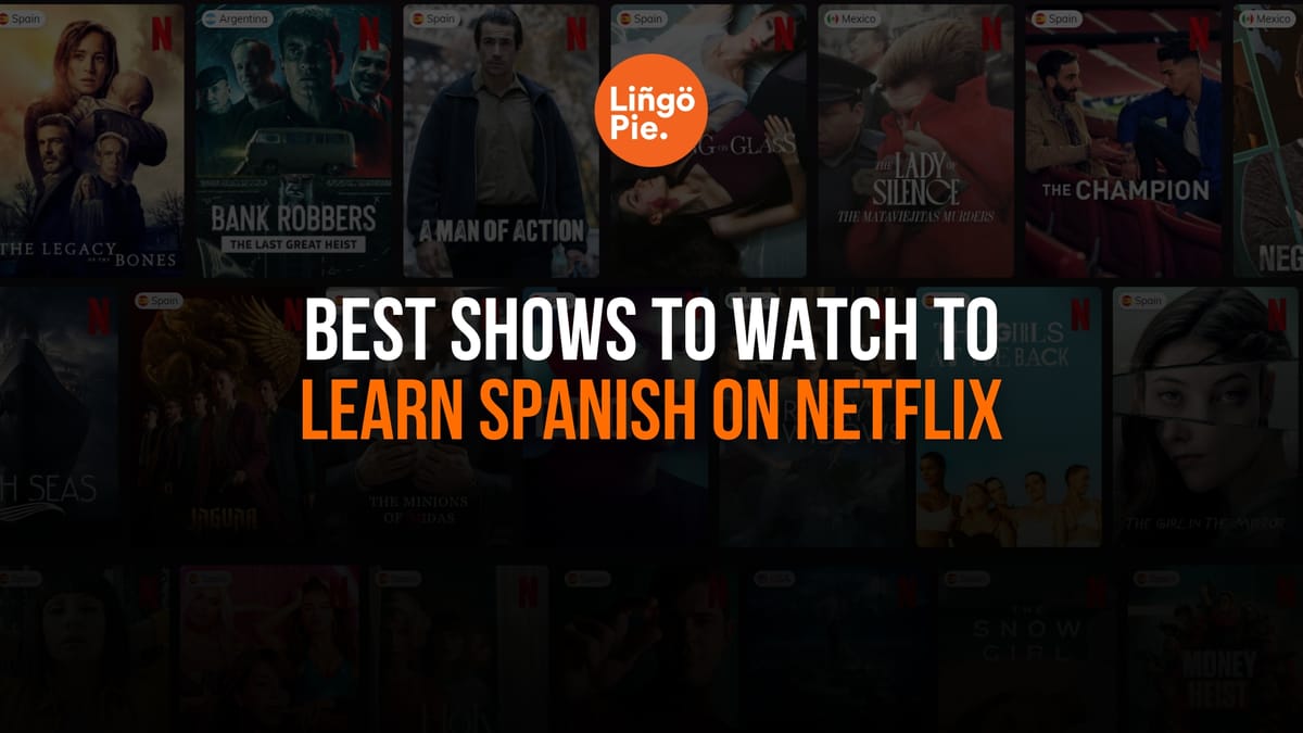19 Best Spanish Series For Learning Spanish Fast [2026]