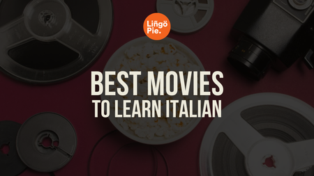 The Best Movies to Learn Italian When You Are Past the Basics